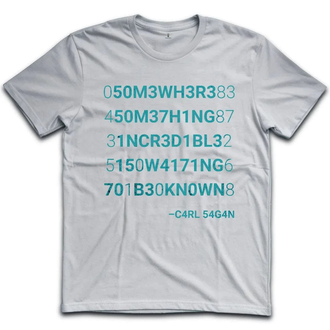 Something Incredible T-Shirt