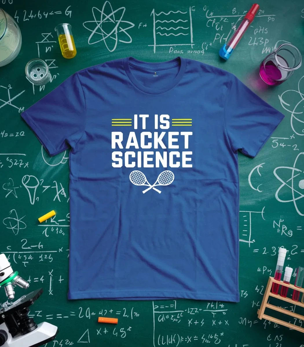 It Is Racket Science Tennis T-Shirt