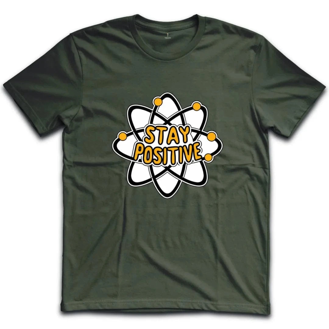 Stay Positive T-Shirt