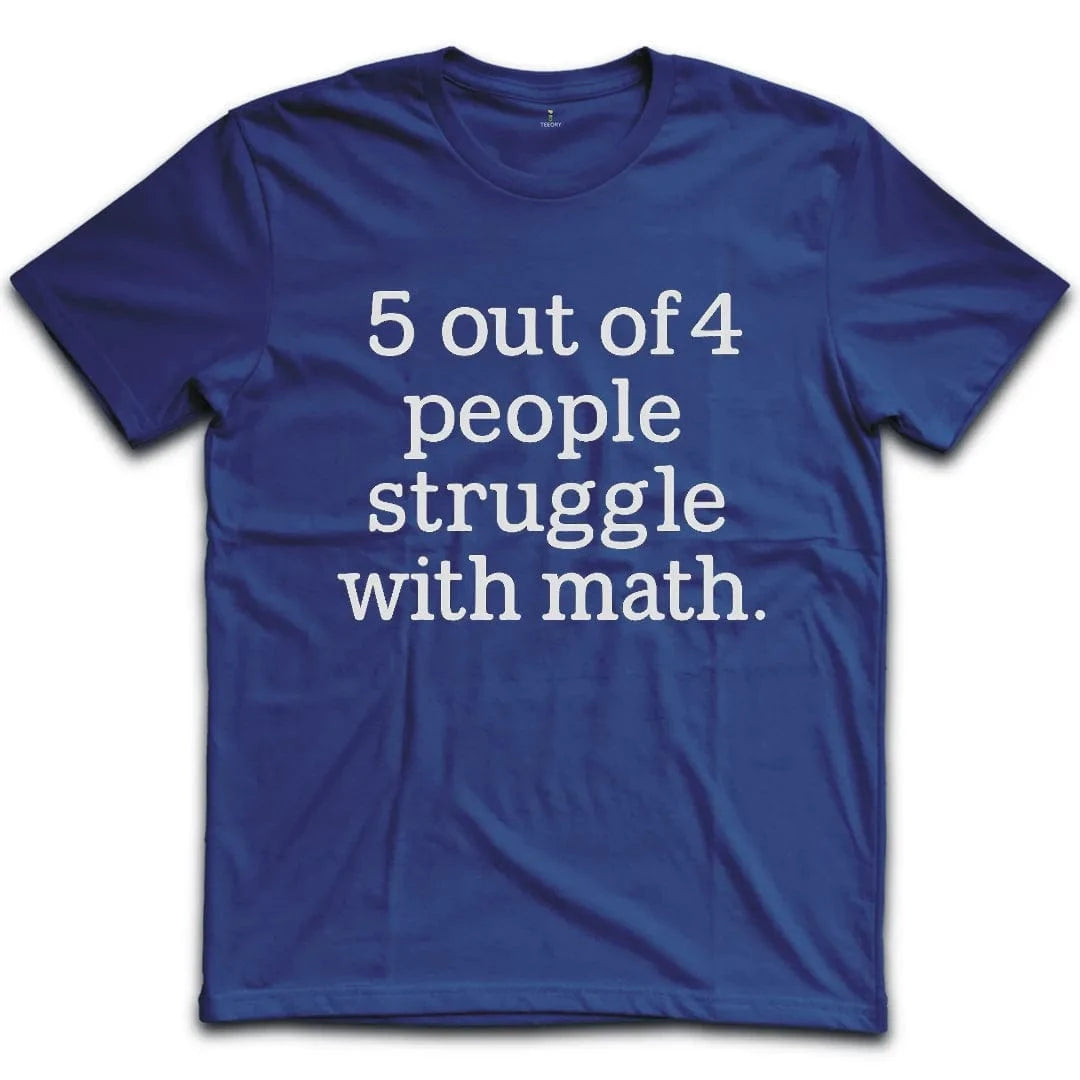 Math Struggle T-Shirt