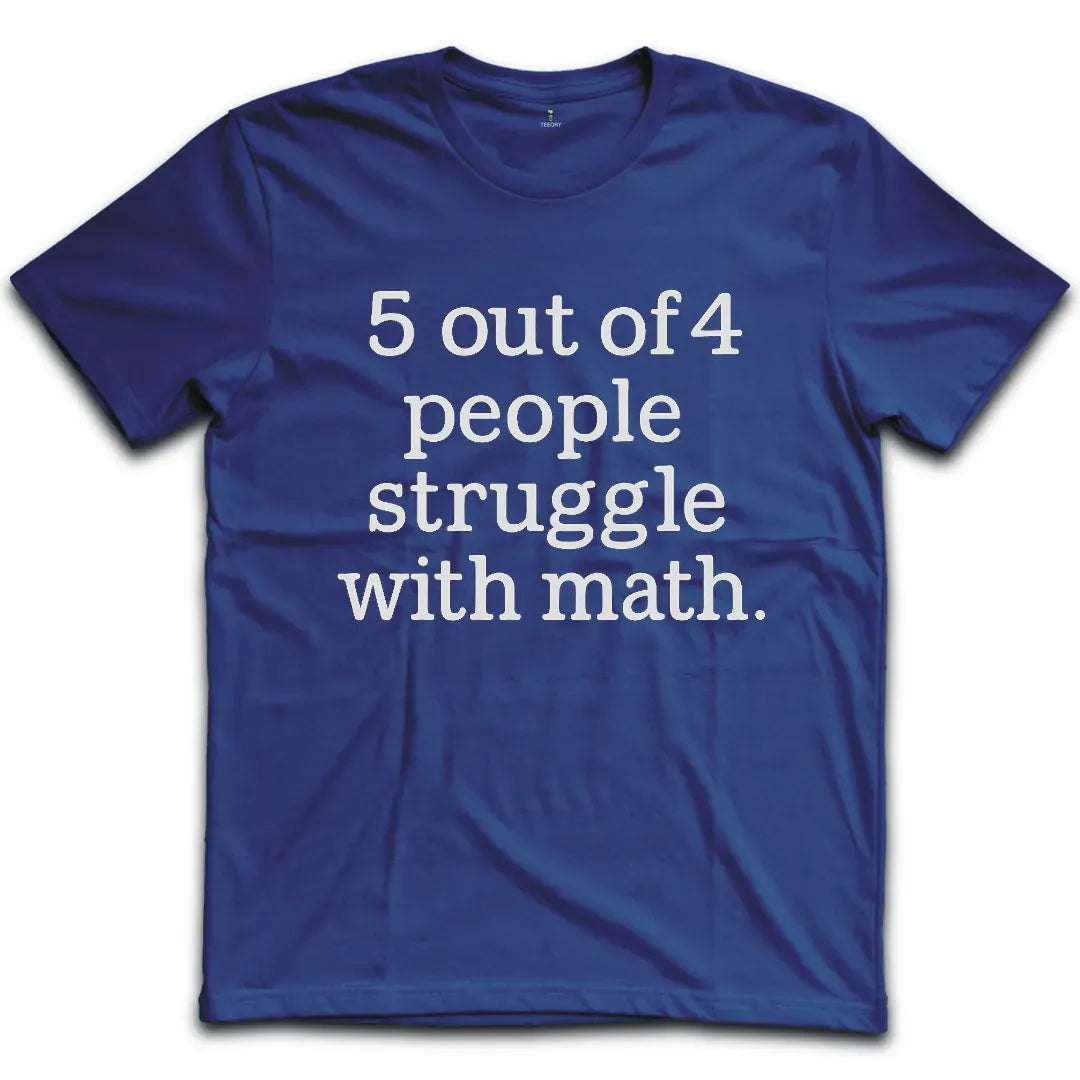 Math Struggle T-Shirt