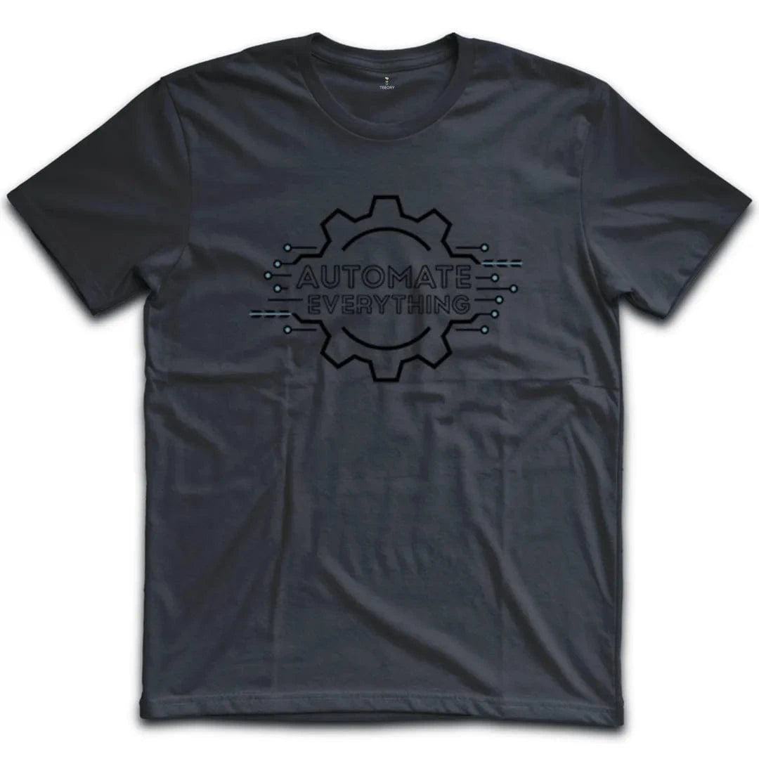 Automate Everything T-Shirt