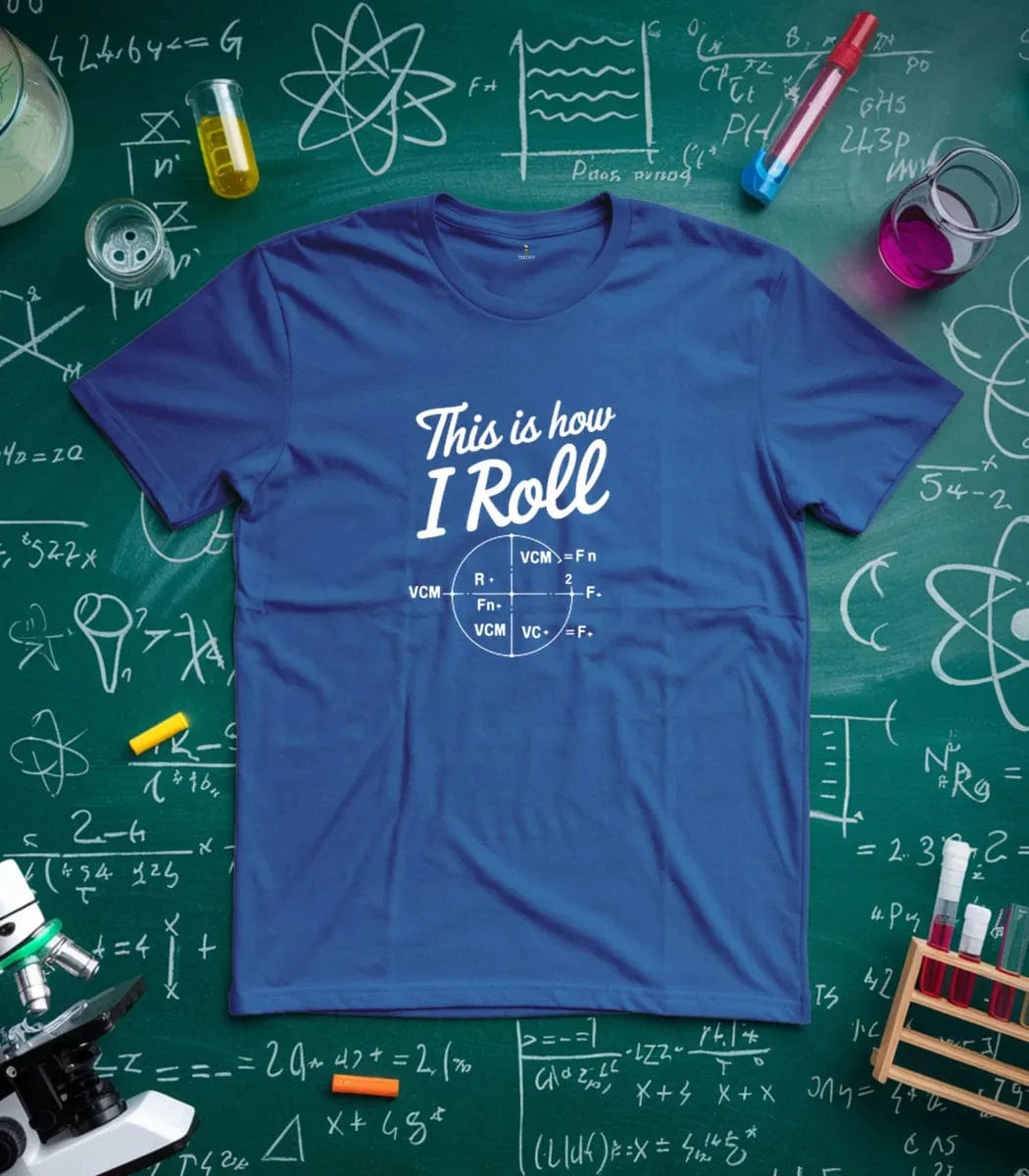 This Is How I Roll T-Shirt