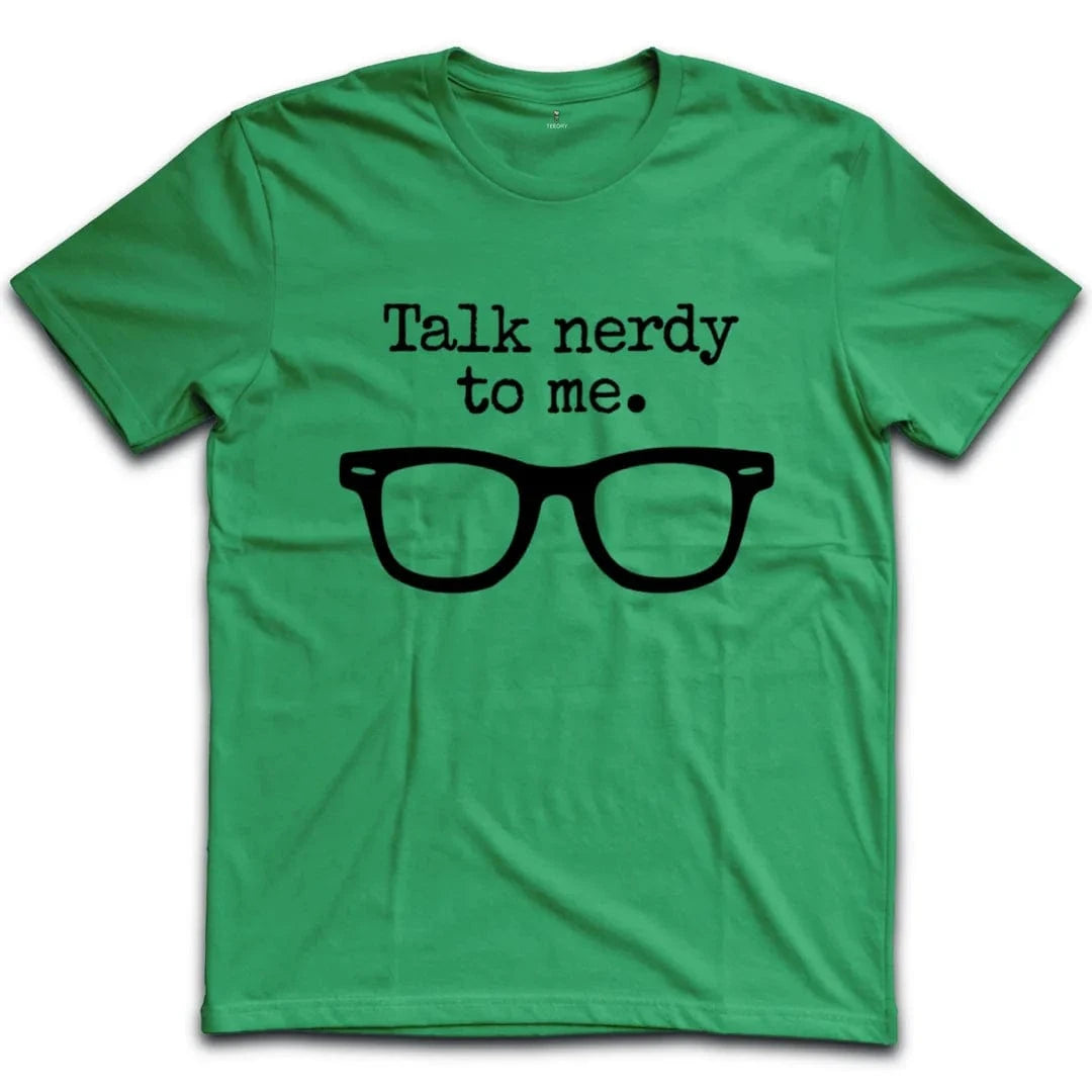 Talk Nerdy to Me T-Shirt