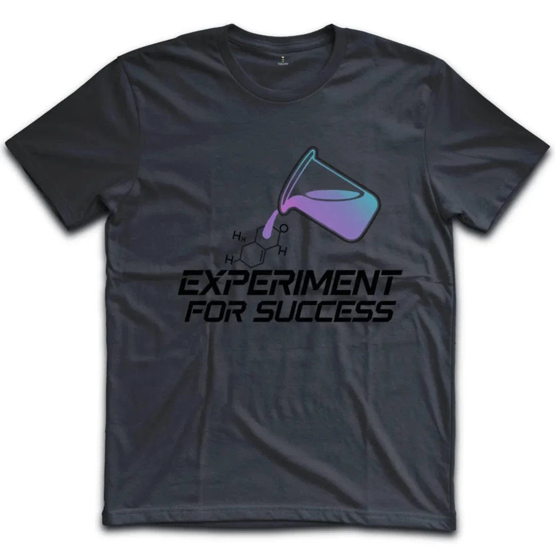 Experiment For Success T-Shirt