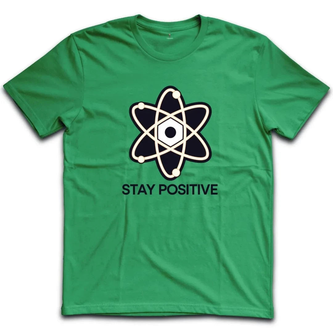 Stay Positive T-Shirt