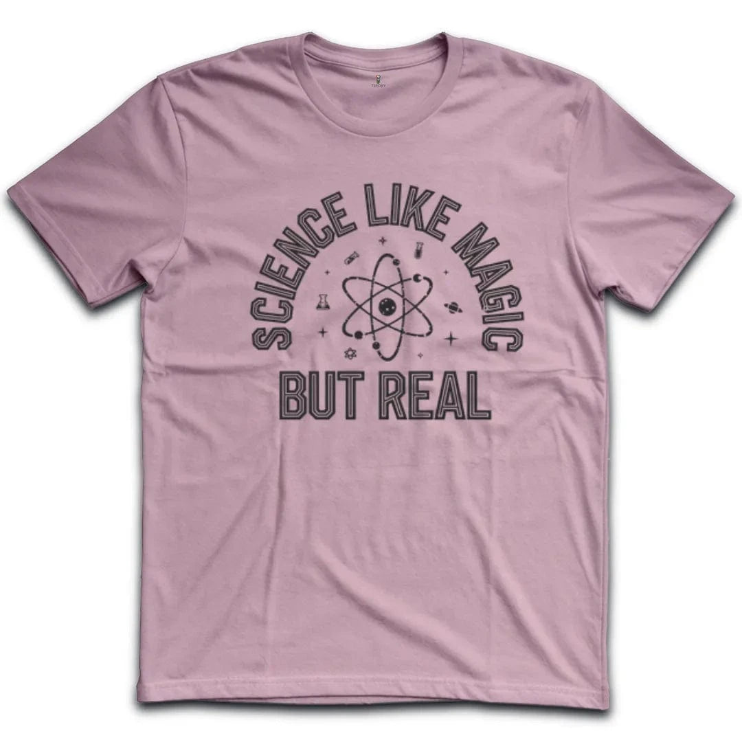 Science Like Magic But Real T-Shirt