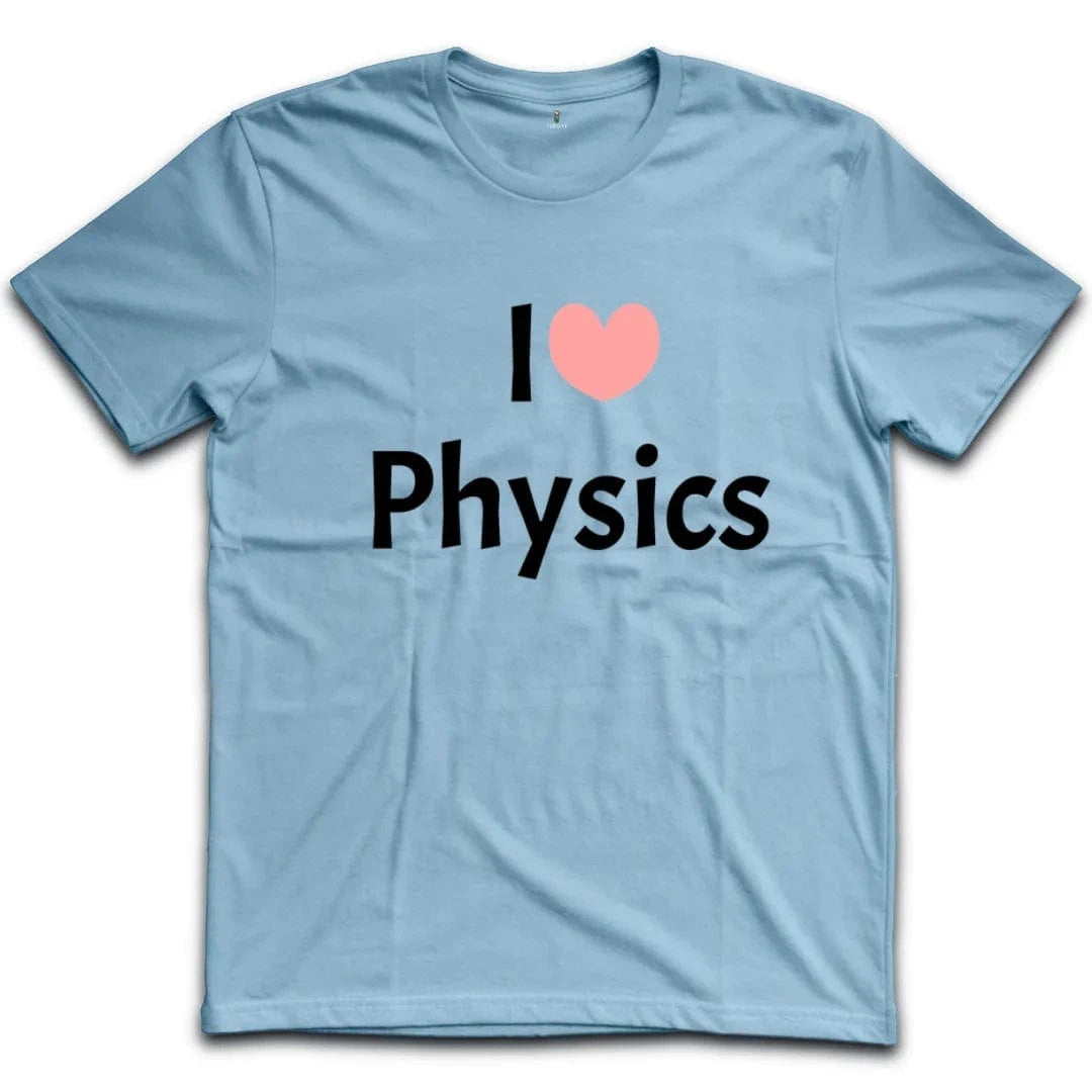 I Love Physics T-Shirt