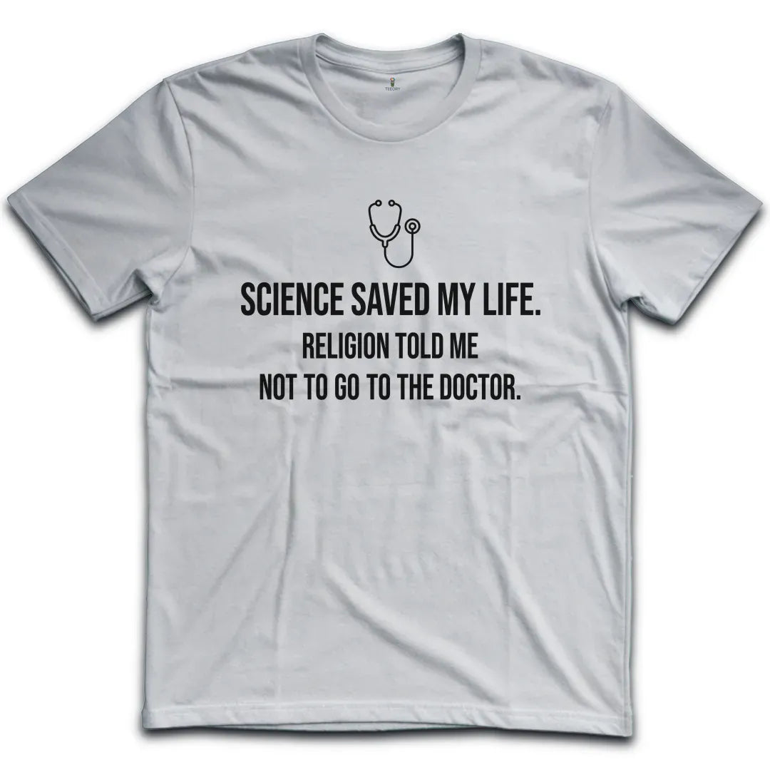 Science Saved My Life T-Shirt