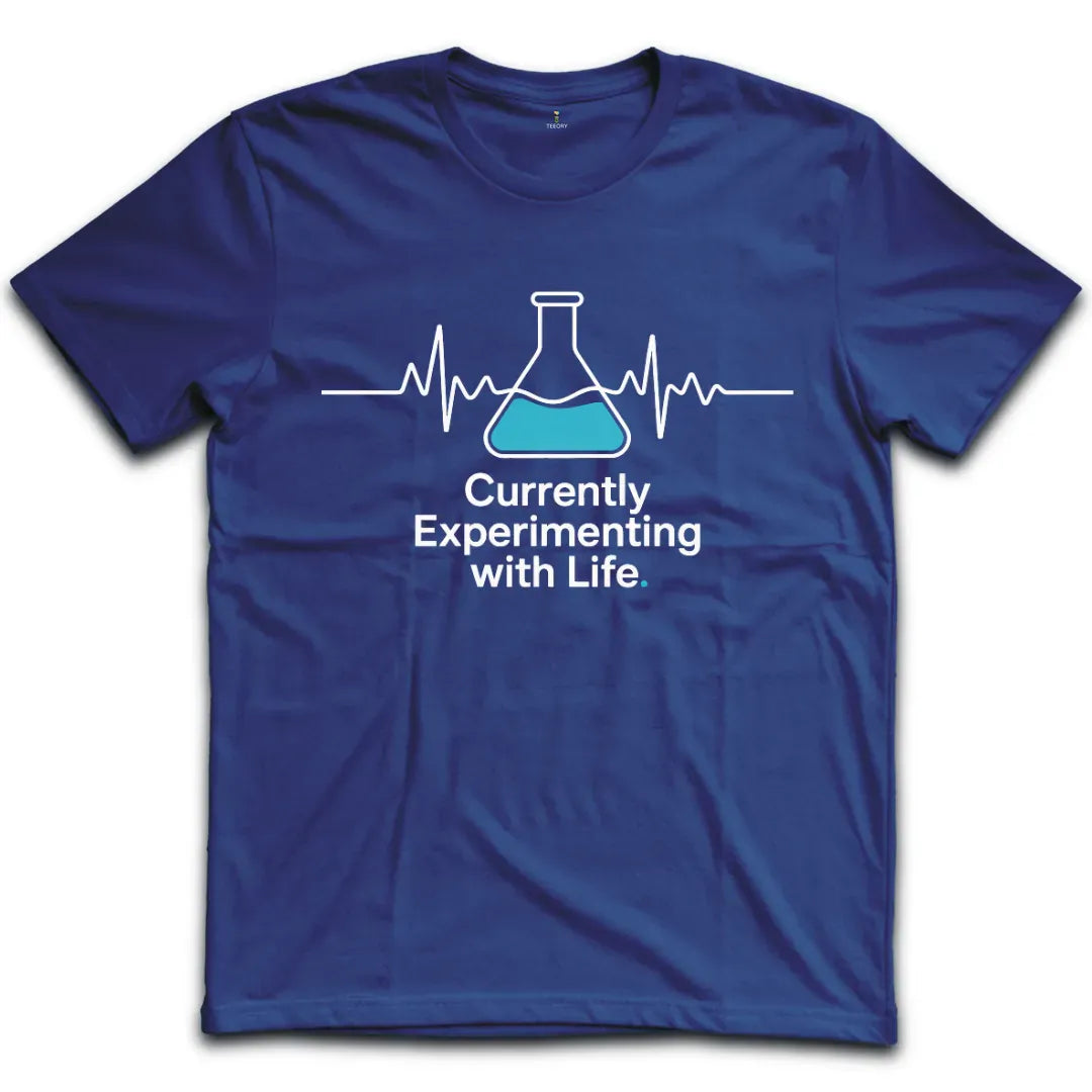 Experimenting With Life T-Shirt