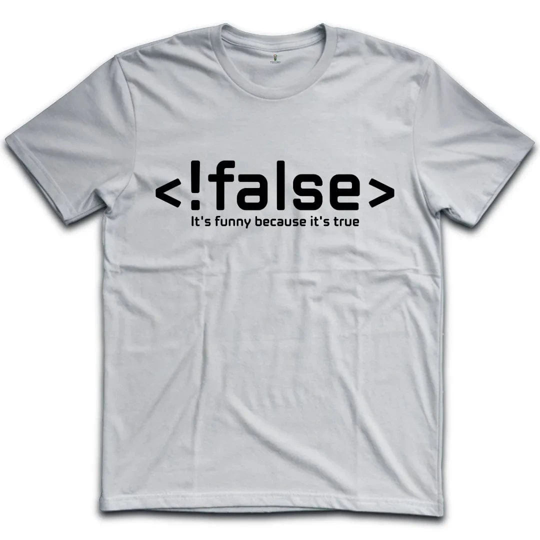!false T-Shirt