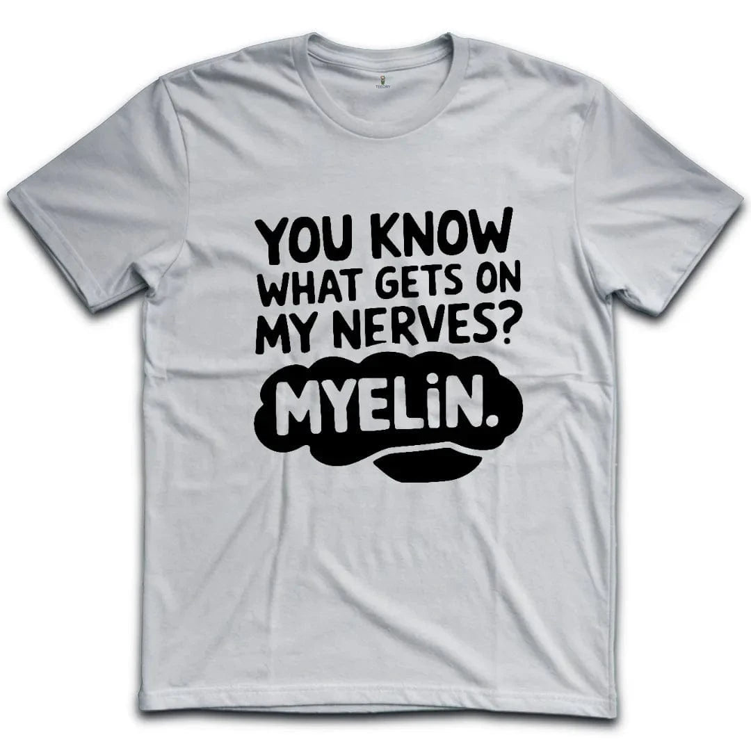 On My Nerves T-Shirt