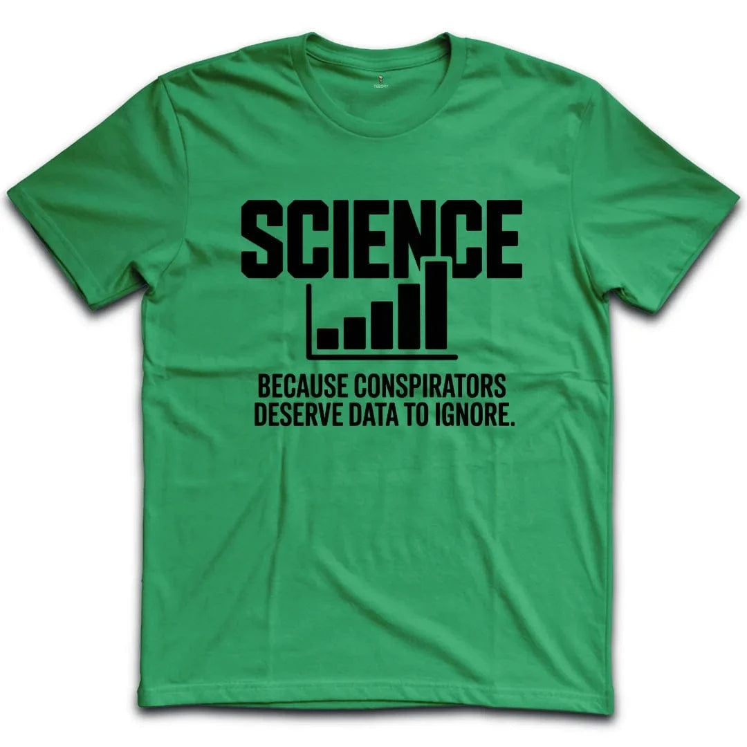 Science Ignored T-Shirt