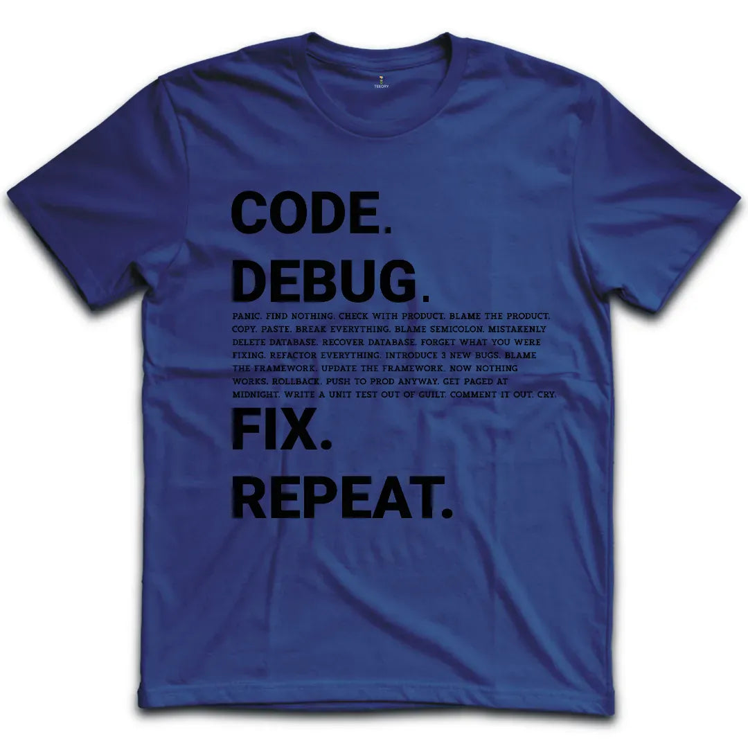 Code Debug Fix Repeat T-Shirt