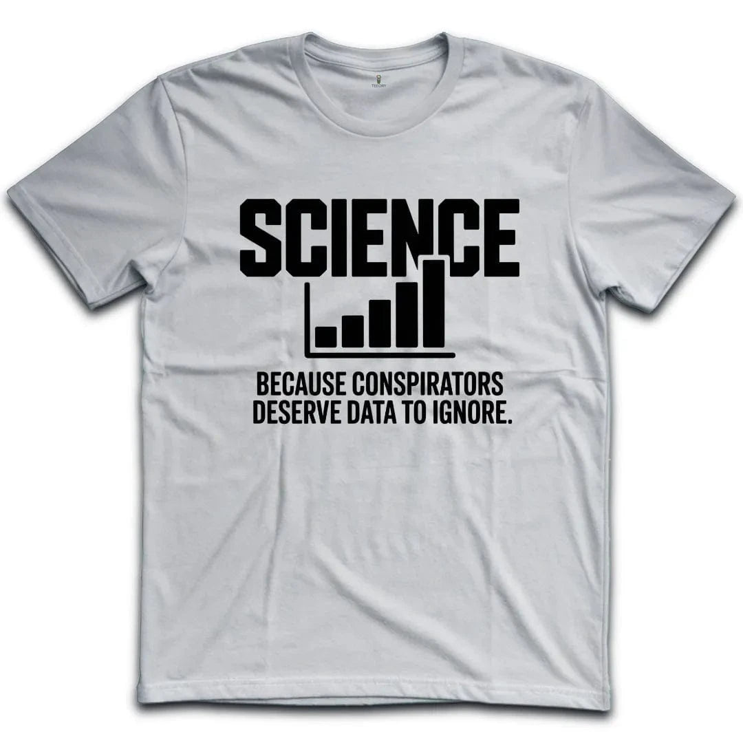 Science Ignored T-Shirt