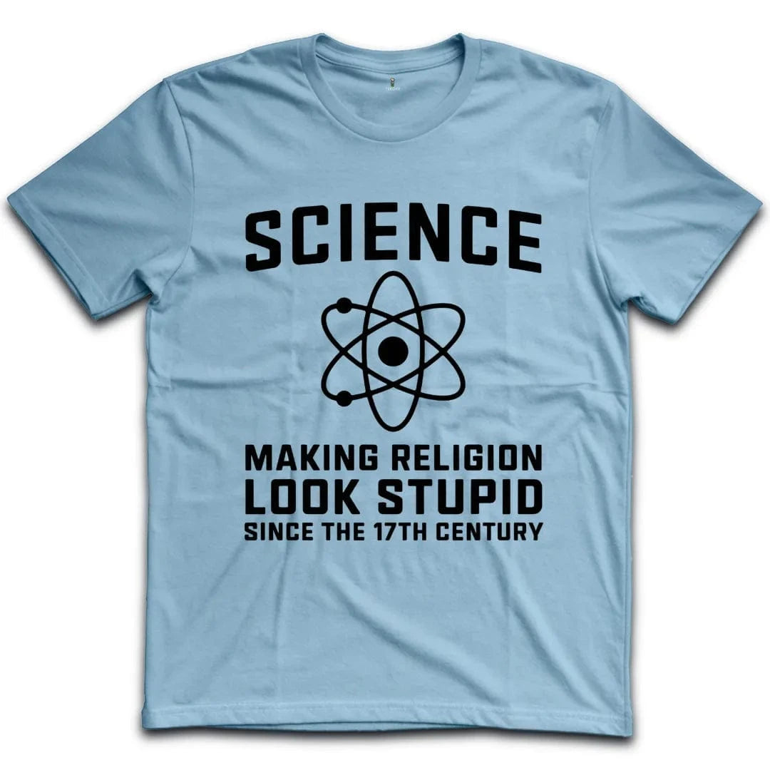 Science Making Religion Look Stupid T-Shirt