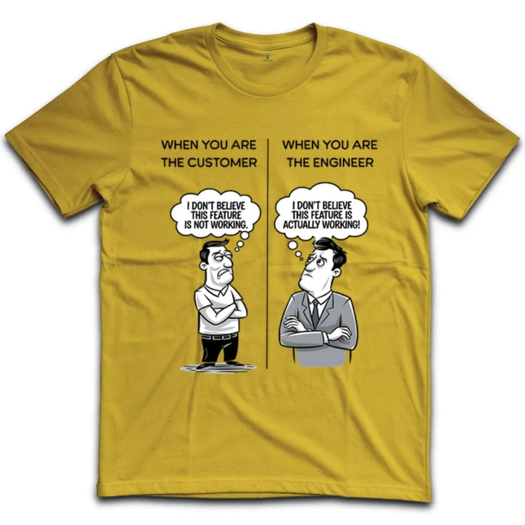Customer Vs Engineer T-Shirt