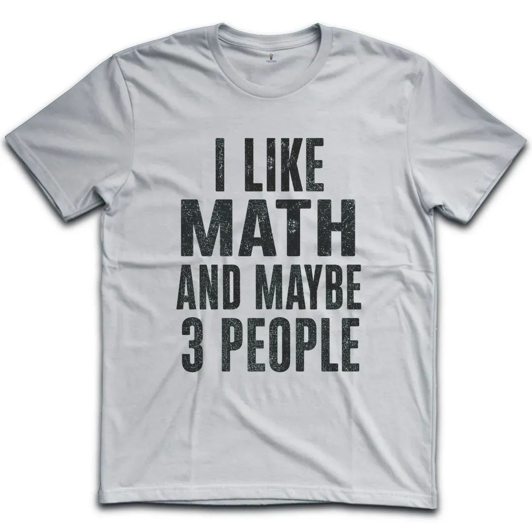 Like Math 3 People T-Shirt
