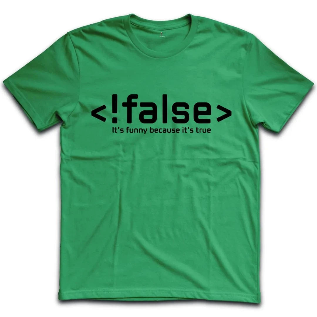 !false T-Shirt