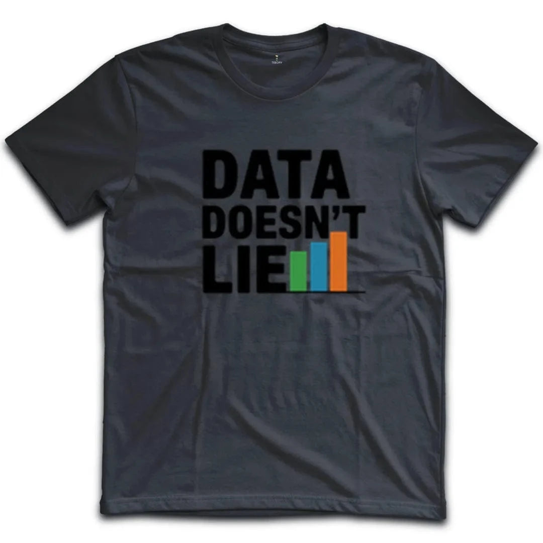 Data Doesn't Lie T-Shirt