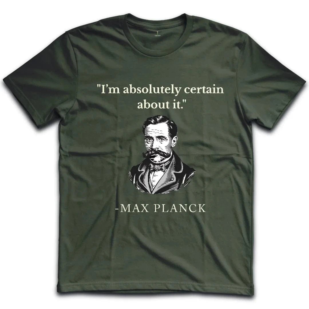 Planck Quantum Confidence T-Shirt