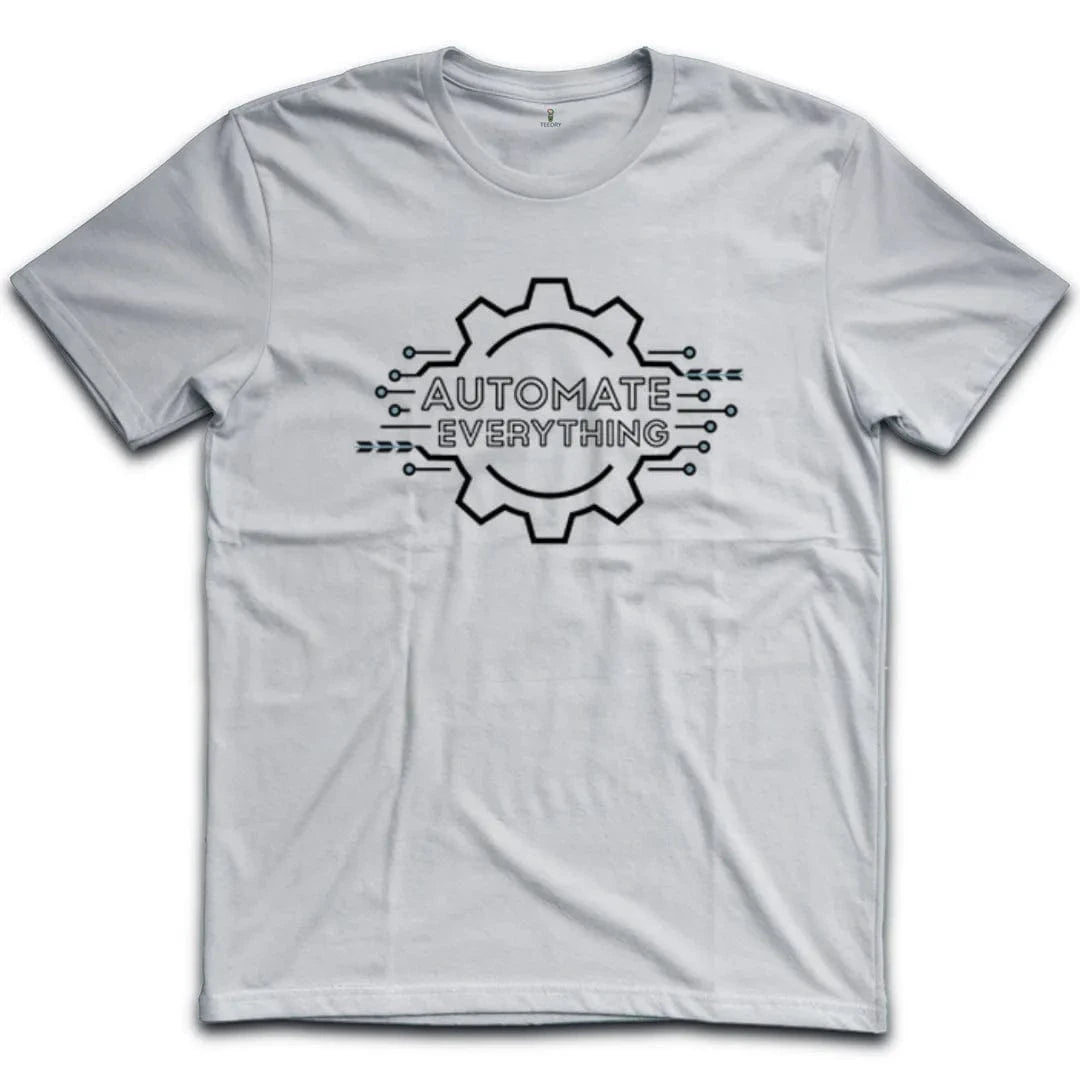 Automate Everything T-Shirt