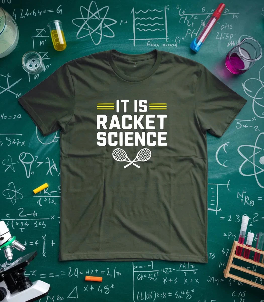 It Is Racket Science Tennis T-Shirt