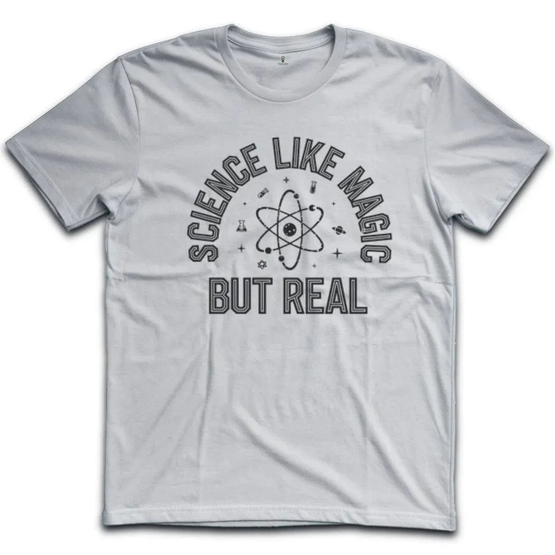 Science Like Magic But Real T-Shirt