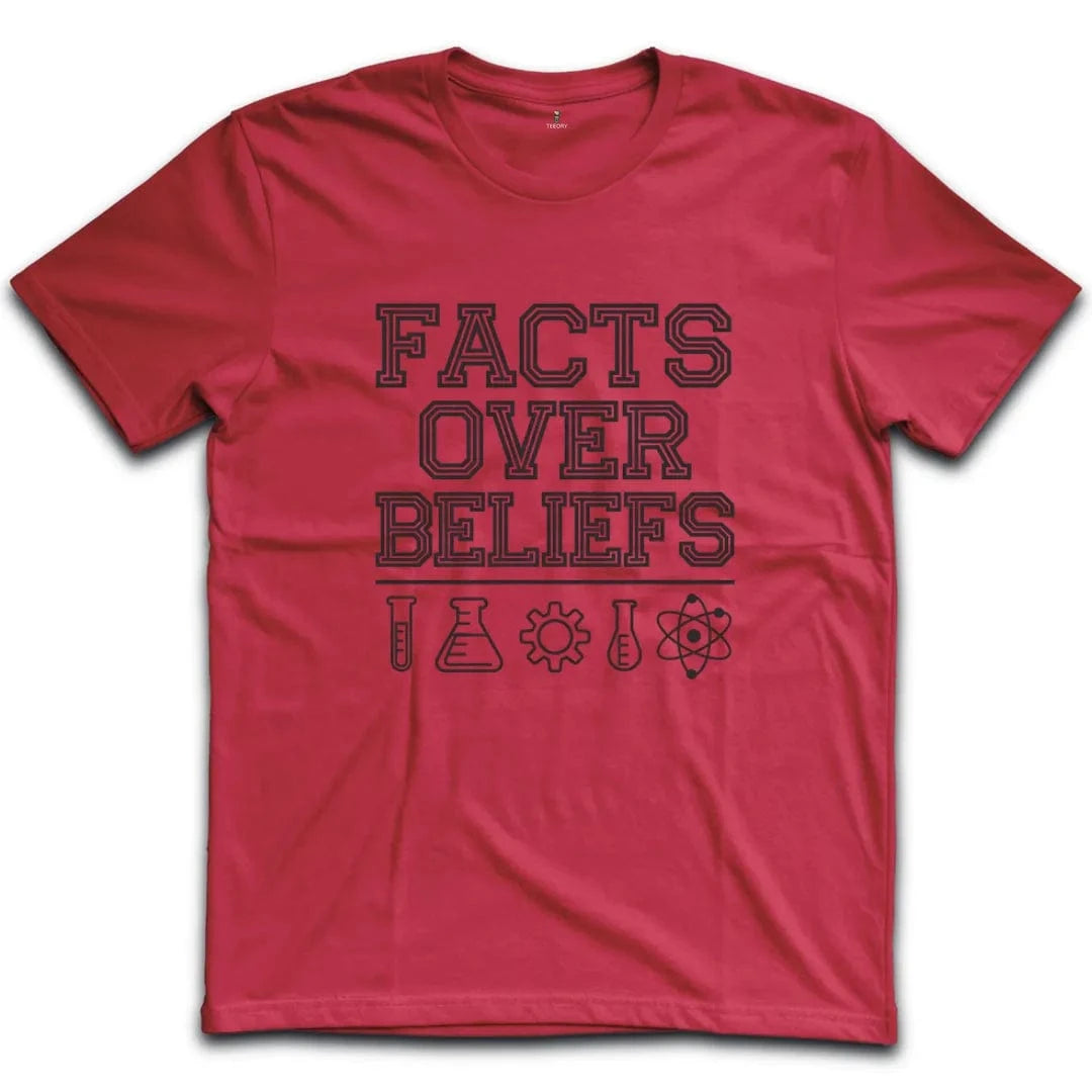 Facts Over Beliefs T-Shirt