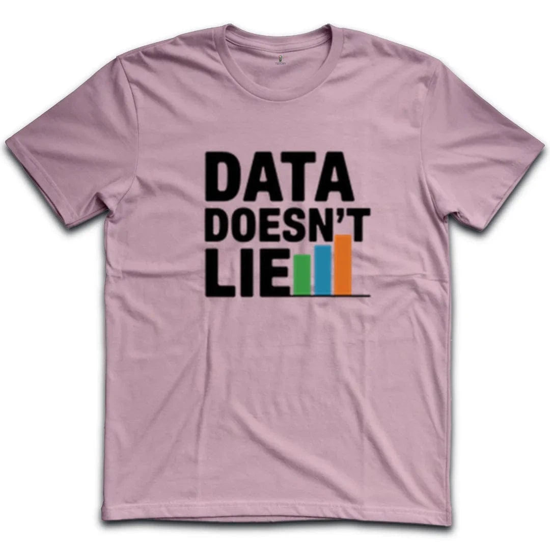 Data Doesn't Lie T-Shirt