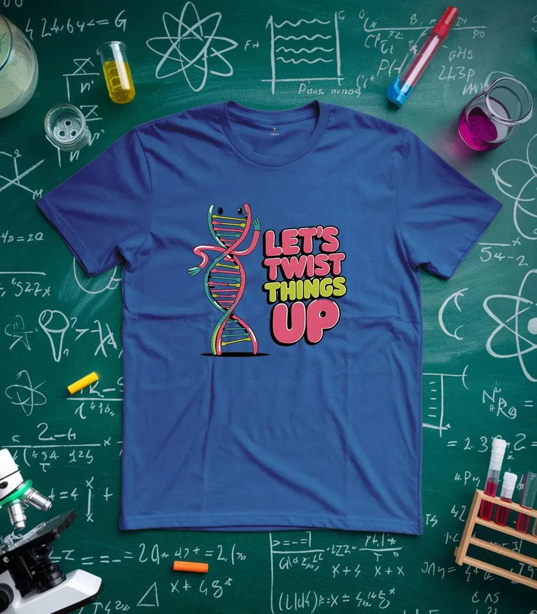 Let's Twist Things Up T-Shirt