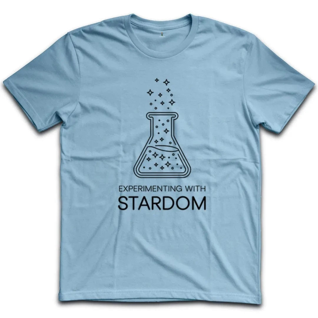 Experimenting With Stardom T-Shirt