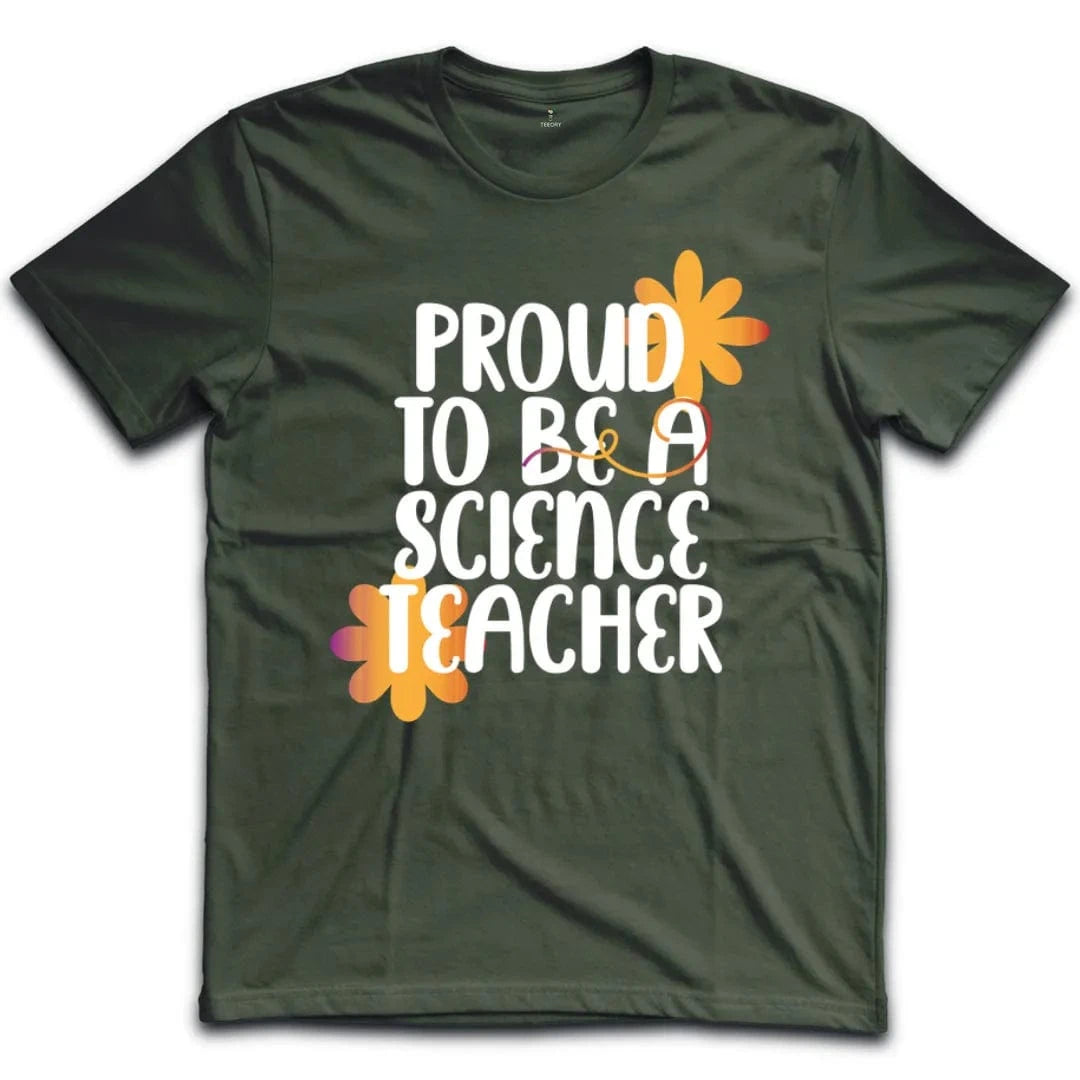 Proud To Be A Science Teacher T-Shirt