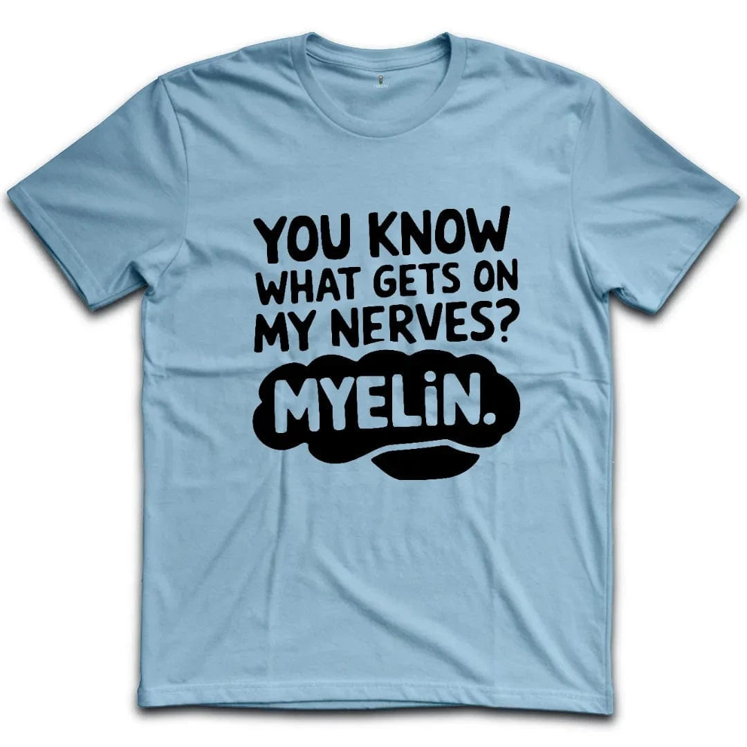 On My Nerves T-Shirt