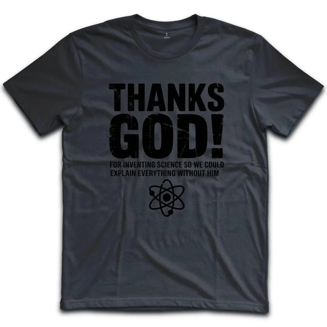 Thanks God Science-Free T-Shirt