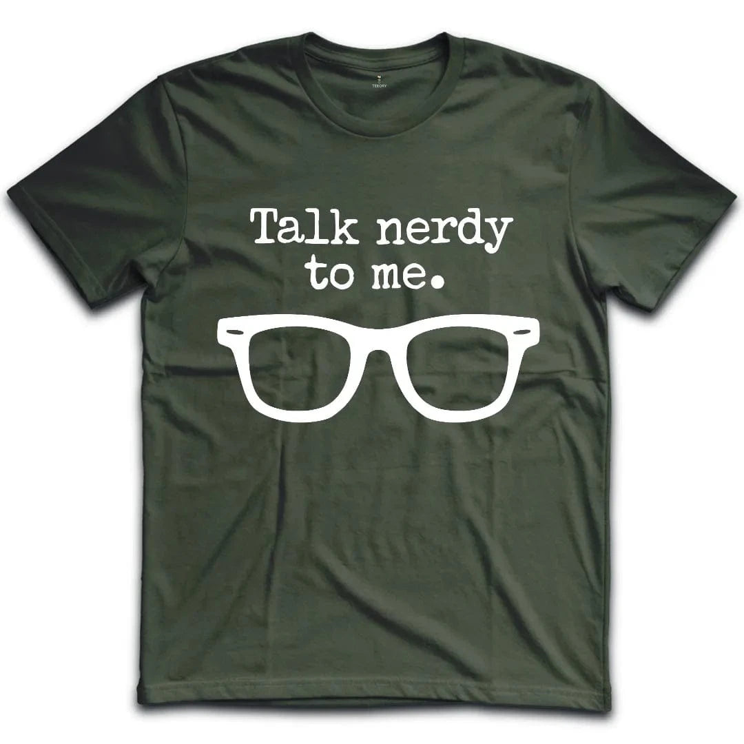Talk Nerdy to Me T-Shirt