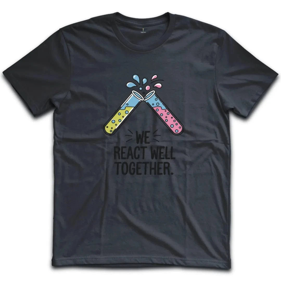 We React Well Together T-Shirt