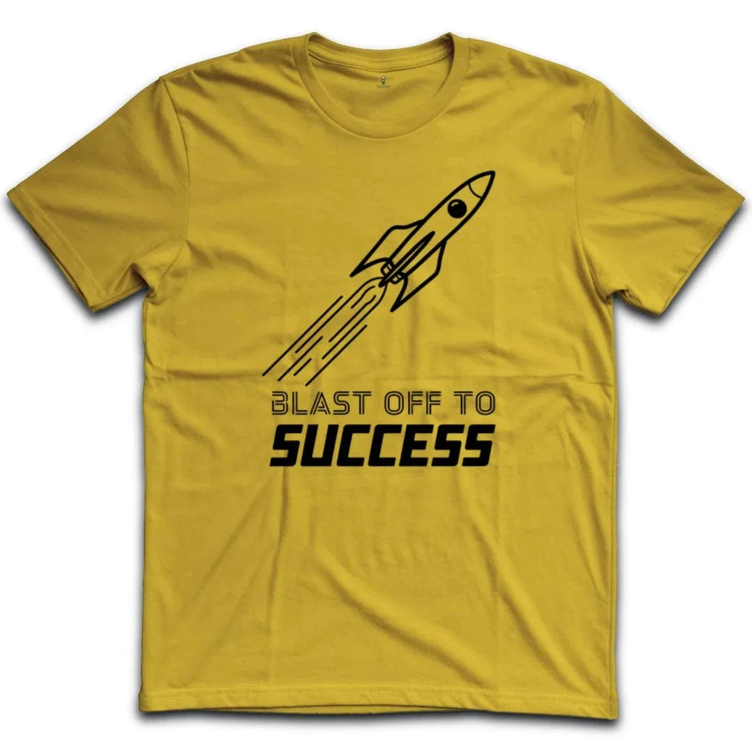 Blast Off To Success T-Shirt
