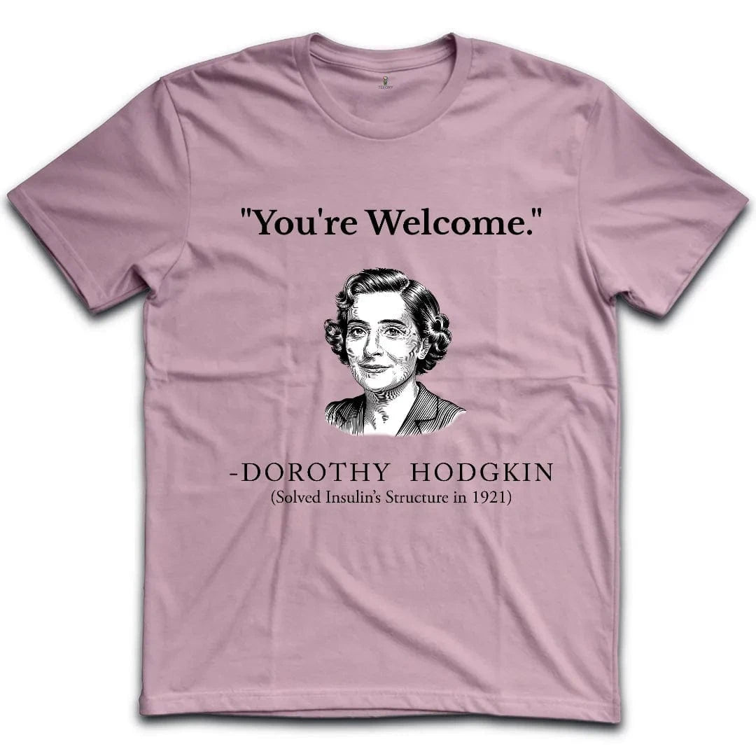 Hodgkin You Are Welcome T-Shirt