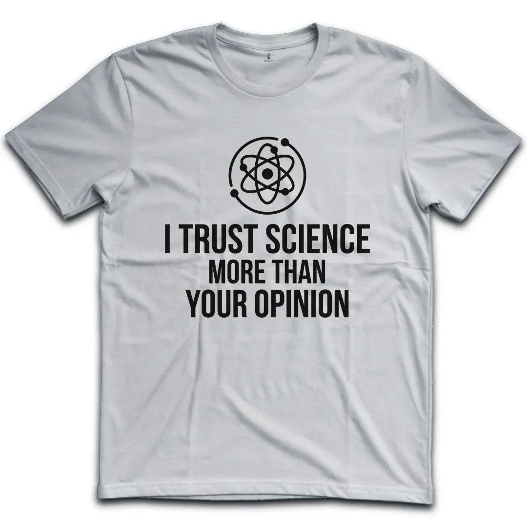 I Trust Science T-Shirt