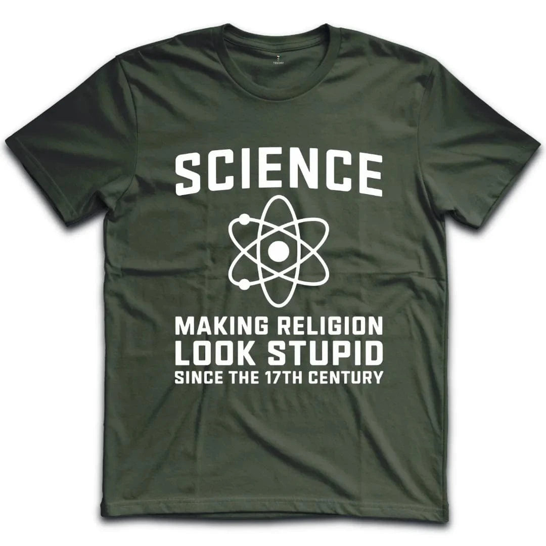 Science Making Religion Look Stupid T-Shirt