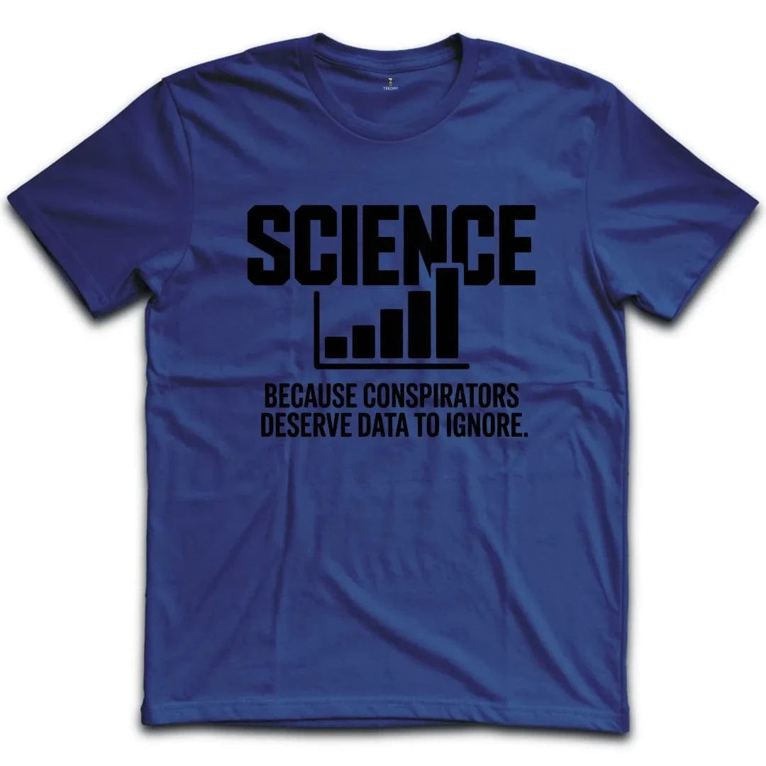 Science Ignored T-Shirt