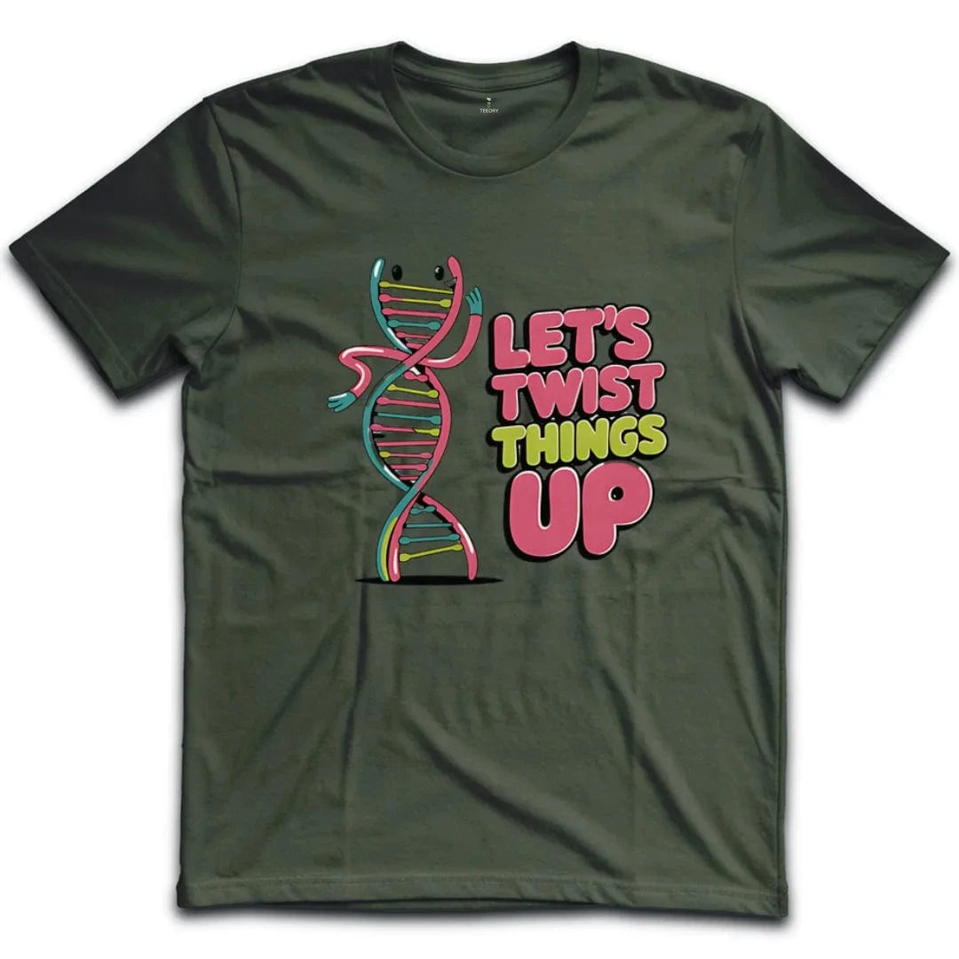 Let's Twist Things Up T-Shirt