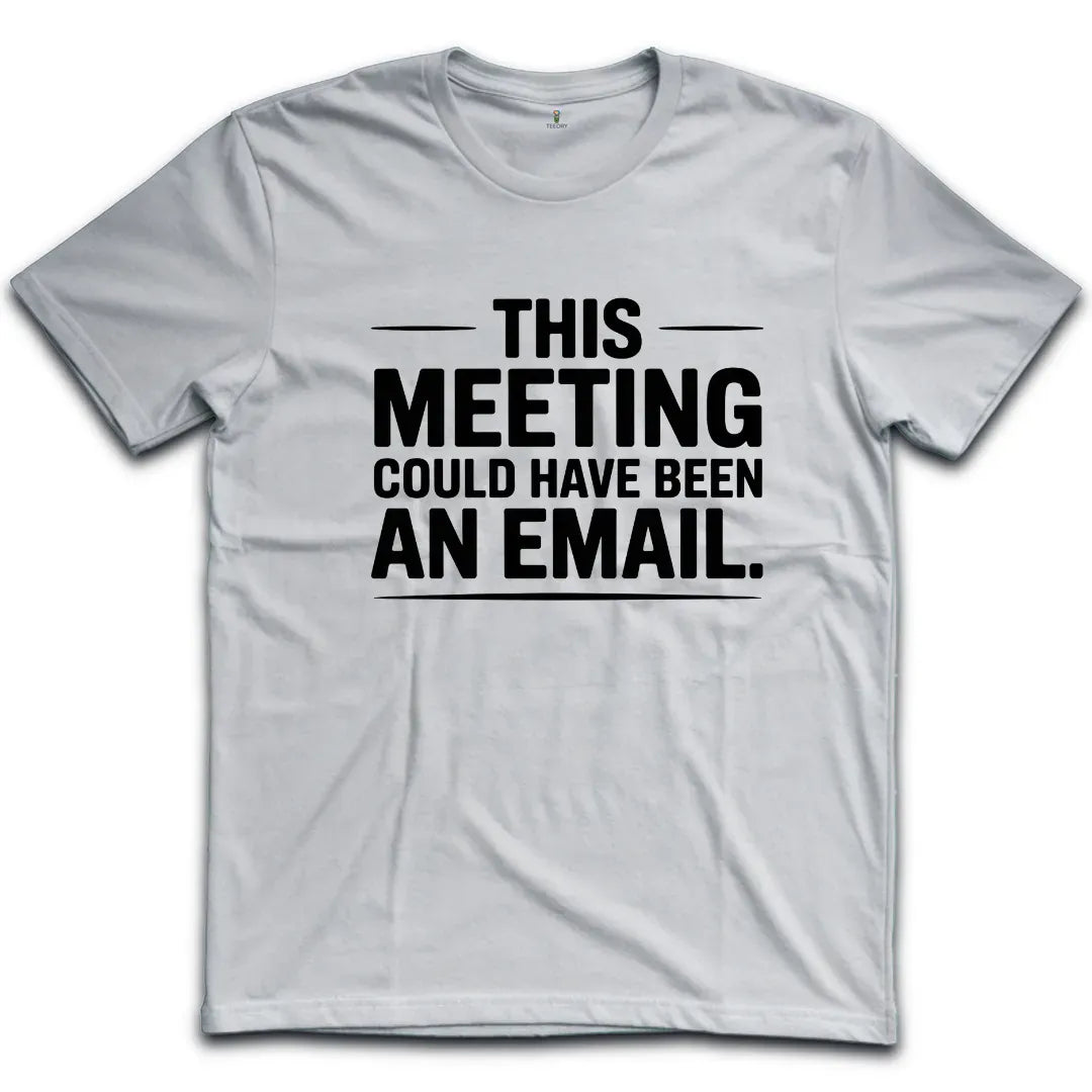 Could Have Been Email T-Shirt