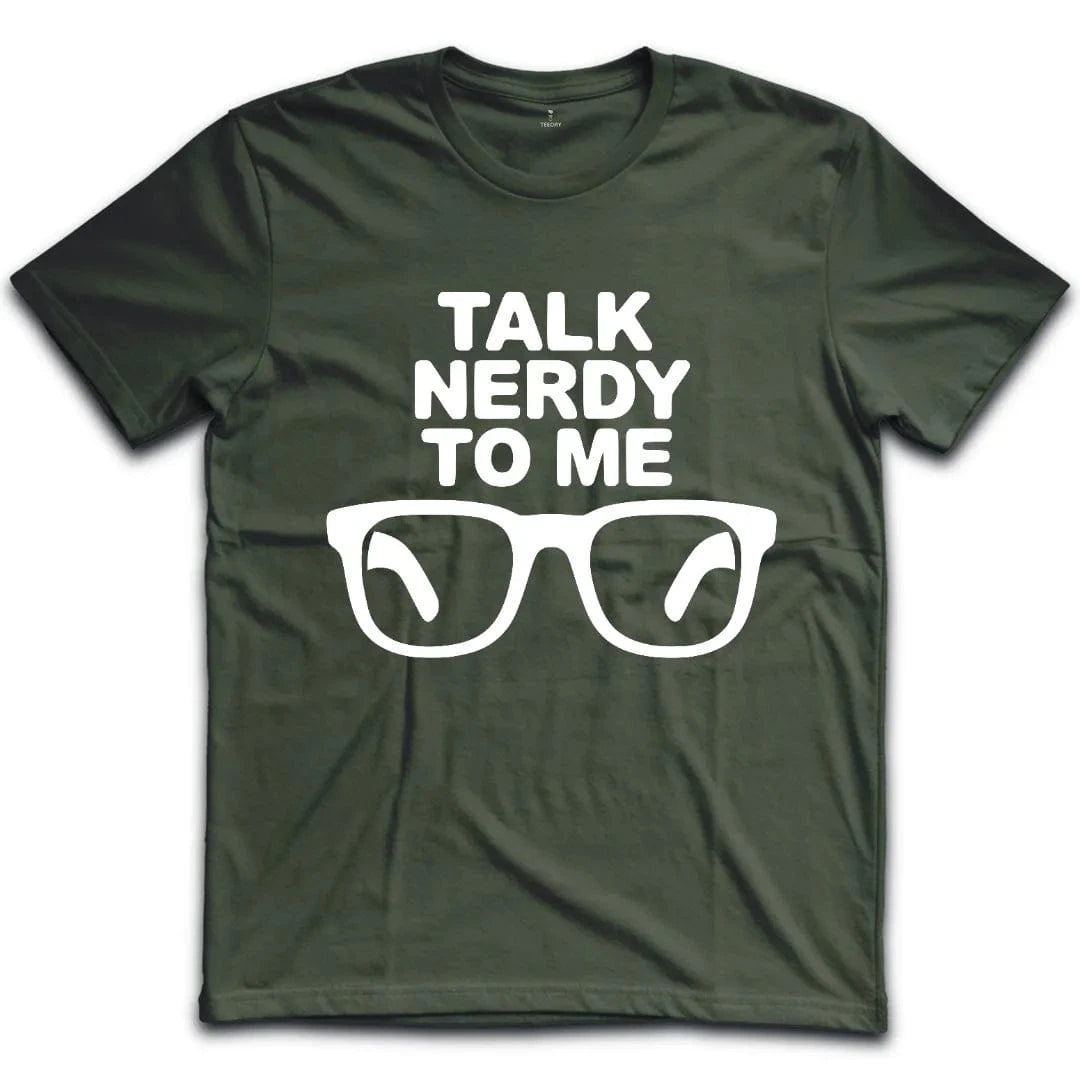 Talk Nerdy To Me T-Shirt