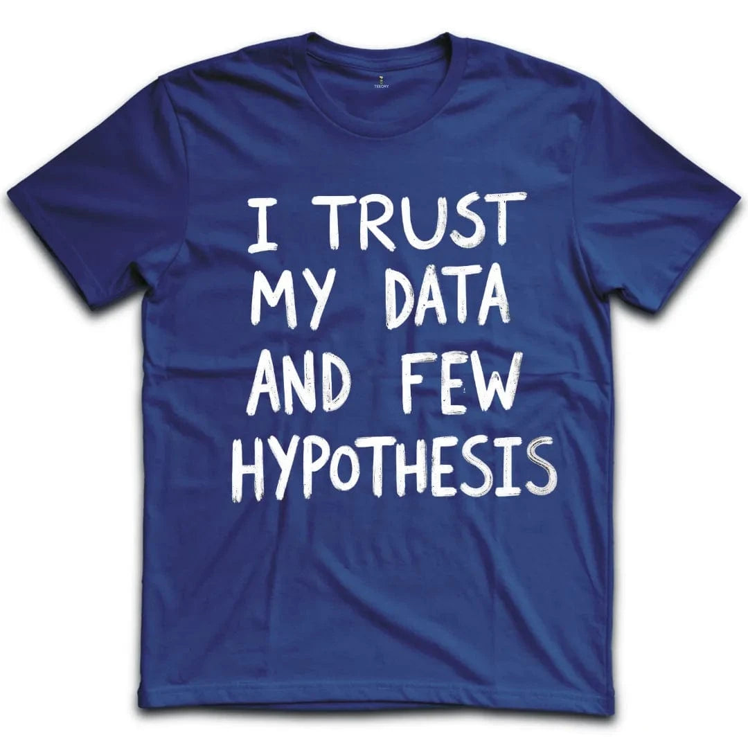 Trust Data First T-Shirt
