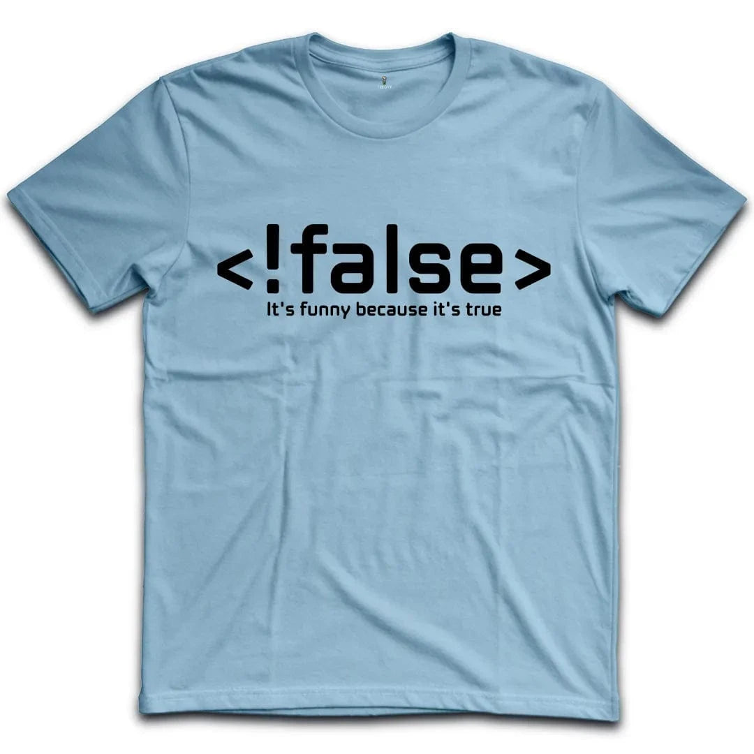 !false T-Shirt