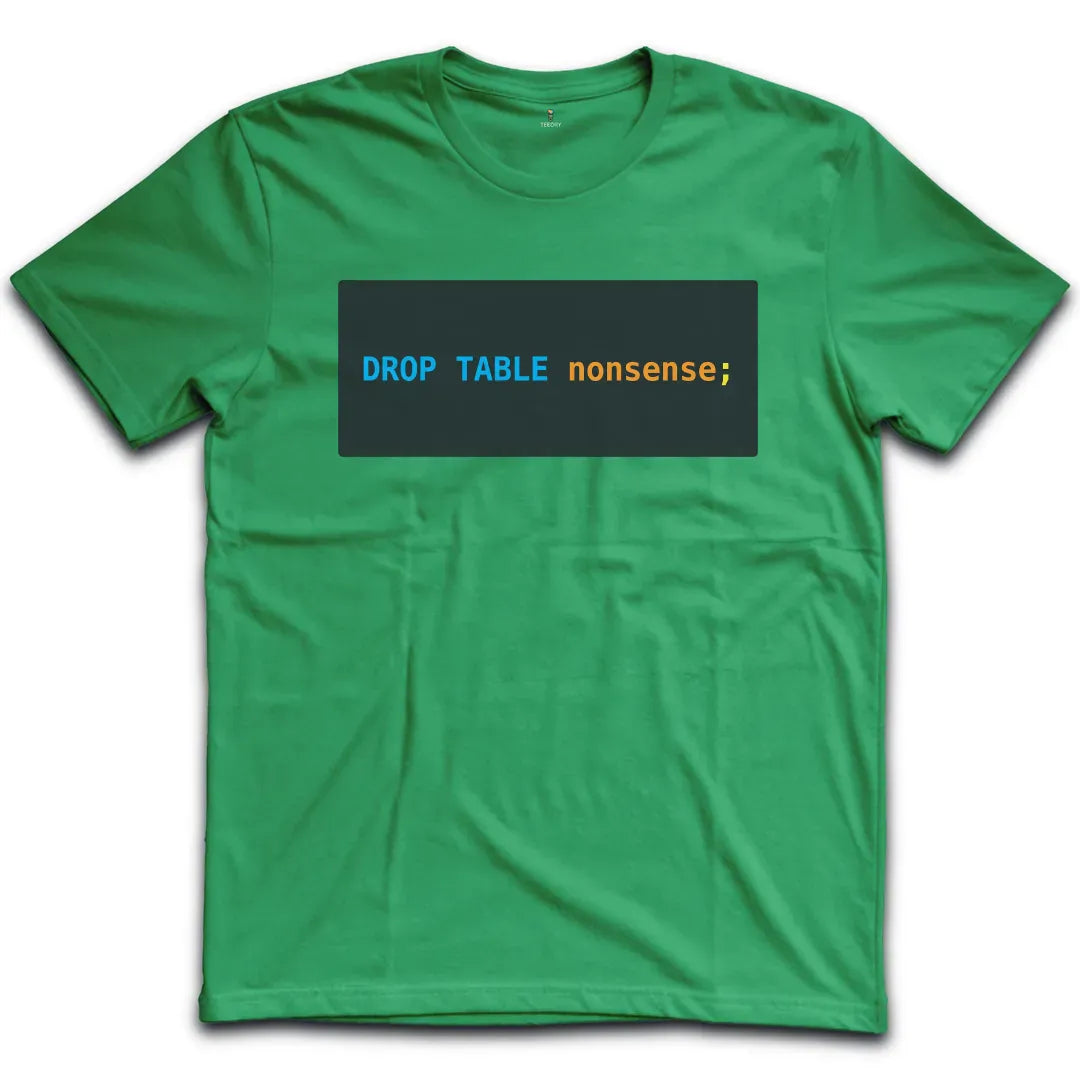 Drop Table T-Shirt