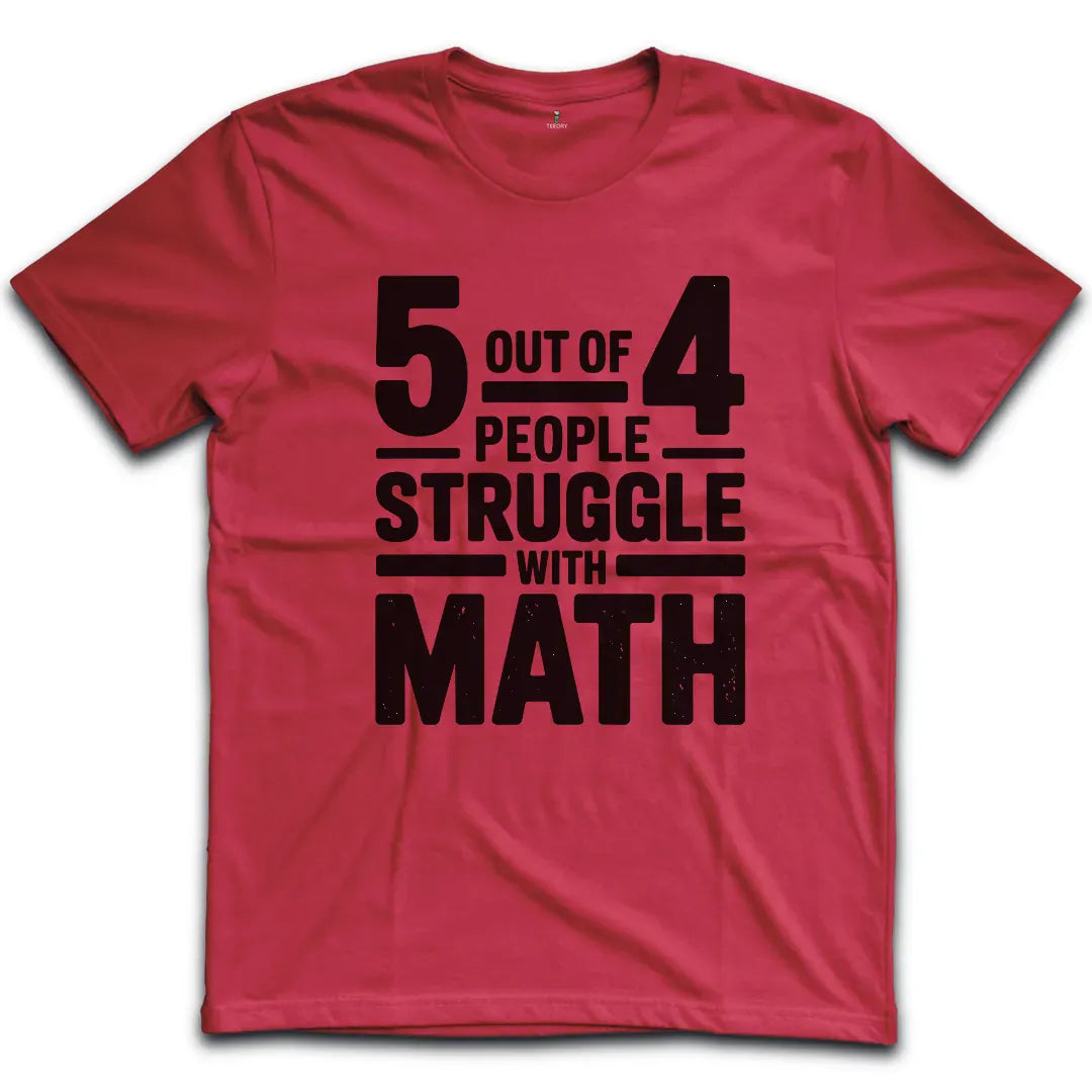 Five out of Four T-Shirt