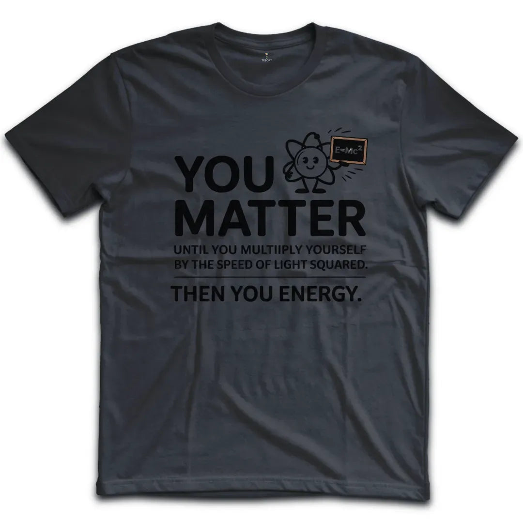 You Matter T-Shirt